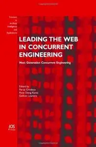 Leading the Web in Concurrent Engineering: Next Generation Concurrent Engineering