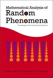 Mathematical Analysis of Random Phenomena: Proceedings of the International Conference, Hammamet, Tunisia, 12-17 September 2005