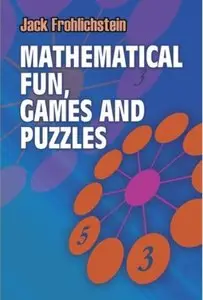 Mathematical Fun, Games and Puzzles [Repost]