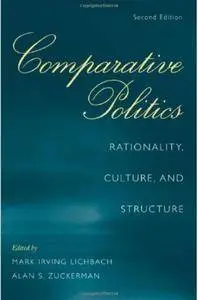 Comparative Politics: Rationality, Culture, and Structure (2nd edition) [Repost]