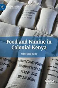 Food and Famine in Colonial Kenya