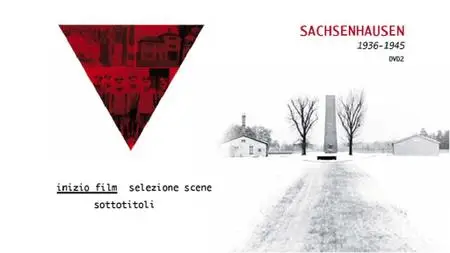 Sachsenhausen Le due facce di un campo (2014)