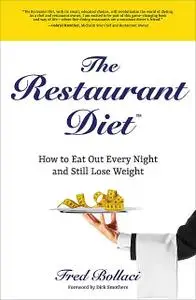 «The Restaurant Diet» by Fred Bollaci