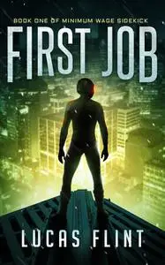 «First Job» by Lucas Flint