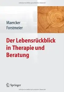 Der Lebensrückblick in Therapie und Beratung (Repost)