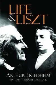 Life and Liszt: The Recollections of a Concert Pianist