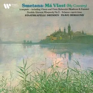 Paavo Berglund & Staatskapelle Dresden - Smetana: Má Vlast - Dvořák: Slavonic Rhapsody No. 3 & Scherzo capriccioso (1979/2024)