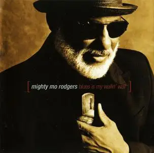 Mighty Mo Rodgers - Blues Is My Wailin' Wall (1999)