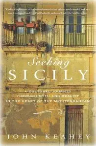 Seeking Sicily: a cultural journey through myth and reality in the heart of the Mediterranean (Repost)