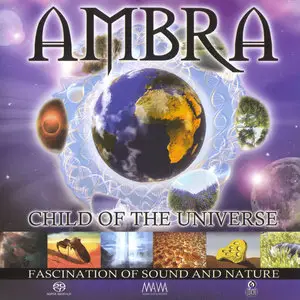 Ambra - Child Of The Universe (2003) MCH PS3 ISO + DSD64 + Hi-Res FLAC