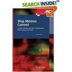 Ship Motion Control: Course Keeping and Roll Stabilisation Using Rudder and Fins