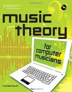 Michael Hewitt - Music Theory for Computer Musicians (With CD)