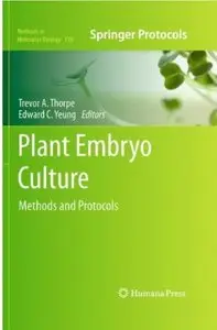 Plant Embryo Culture: Methods and Protocols [Repost]