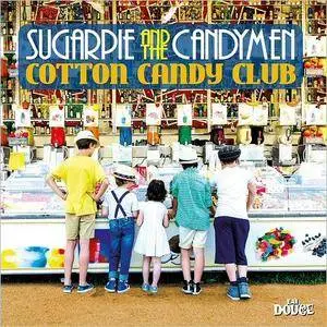 Sugarpie & The Candymen - Cotton Candy Club (2017)
