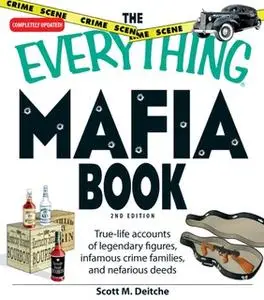 «The Everything Mafia Book» by Scott M Dietche