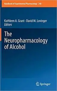 The Neuropharmacology of Alcohol (repost)