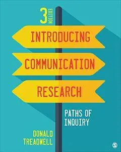 Introducing Communication Research: Paths of Inquiry, 3rd Edition