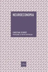 Christian Schmidt - Neuroeconomia