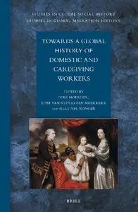 Towards a Global History of Domestic and Caregiving Workers