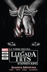 La Torre Oscura: La Llegada de Los Tres - Amarga Medicina (Vol.15) #1-2