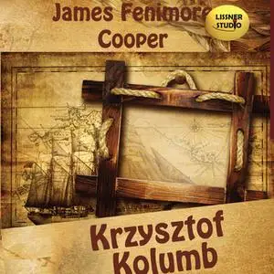 «Krzysztof Kolumb» by James Fenimore Cooper