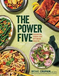 The Power Five: Essential Foods for Optimum Health