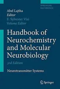 Handbook of Neurochemistry and Molecular Neurobiology: Neurotransmitter Systems (Repost)