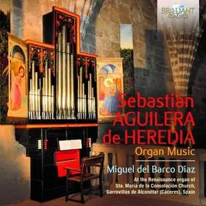 Miguel del Barco Díaz - Aguilera de Heredia: Organ Music (2021)