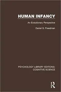 Human Infancy: An Evolutionary Perspective