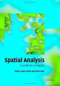 Spatial analysis: A guide for ecologists