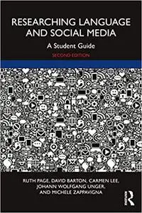 Researching Language and Social Media: A Student Guide, 2nd Edition
