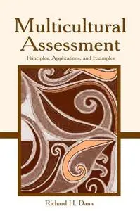 Multicultural Assessment: Principles, Applications and Examples