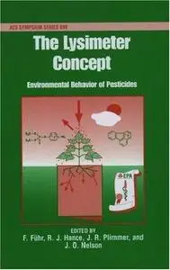 The Lysimeter Concept. Environmental Behavior of Pesticides