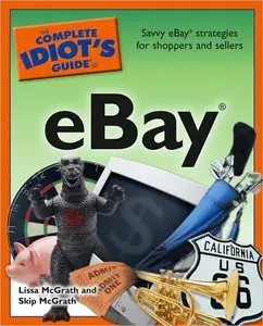 The Complete Idiot's Guide to eBay (repost)