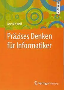 Präzises Denken für Informatiker