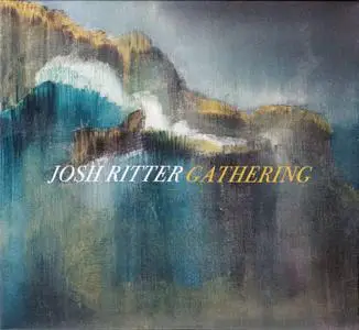 Josh Ritter - Gathering (2017) {Limited Deluxe Edition} *PROPER*
