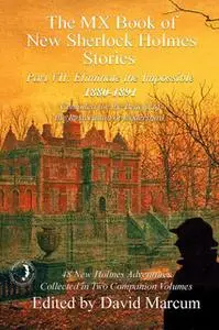 «The MX Book of New Sherlock Holmes Stories - Part VII» by David Marcum