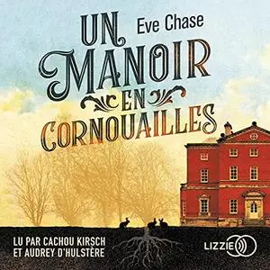 Eve Chase, "Un manoir en Cornouailles"