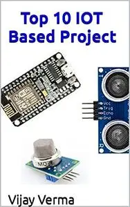 Top 10 IOT Based Project: IOT Based Projects