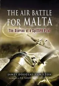 «Air Battle for Malta» by James Douglas