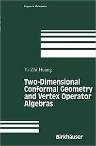 Two-Dimensional Conformal Geometry and Vertex Operator Algebras