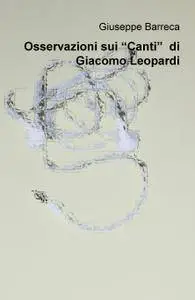Osservazioni sui “Canti” di Giacomo Leopardi