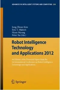 Robot Intelligence Technology and Applications 2012 [Repost]