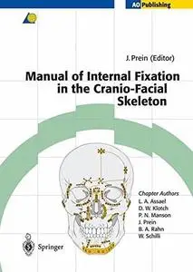 Manual of Internal Fixation in the Cranio-Facial Skeleton