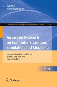 Advanced Research on Computer Education, Simulation and Modeling