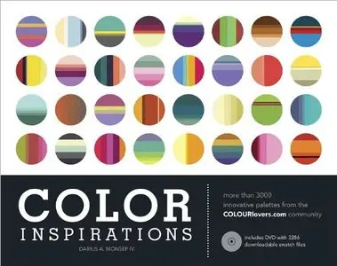 Color Inspirations: More Than 3,000 Innovative Palettes from the Colourlovers.com Community