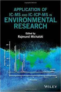 Application of IC-MS and IC-ICP-MS in Environmental Research (Repost)