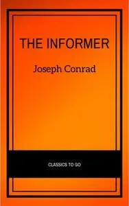 «The Informer» by Joseph Conrad