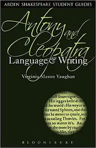 Antony and Cleopatra: Language and Writing