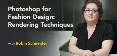 Lynda - Photoshop for Fashion Design: Rendering Techniques (repost)